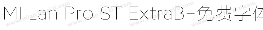 MI Lan Pro ST ExtraB字体转换